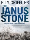 The Janus Stone (eBook): Ruth Galloway Mystery Series, Book 2